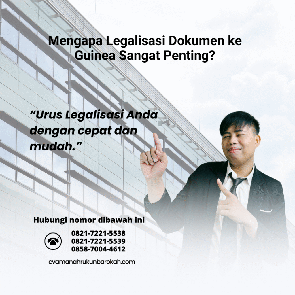 Mengapa Legalisasi Dokumen ke Guinea Sangat Penting