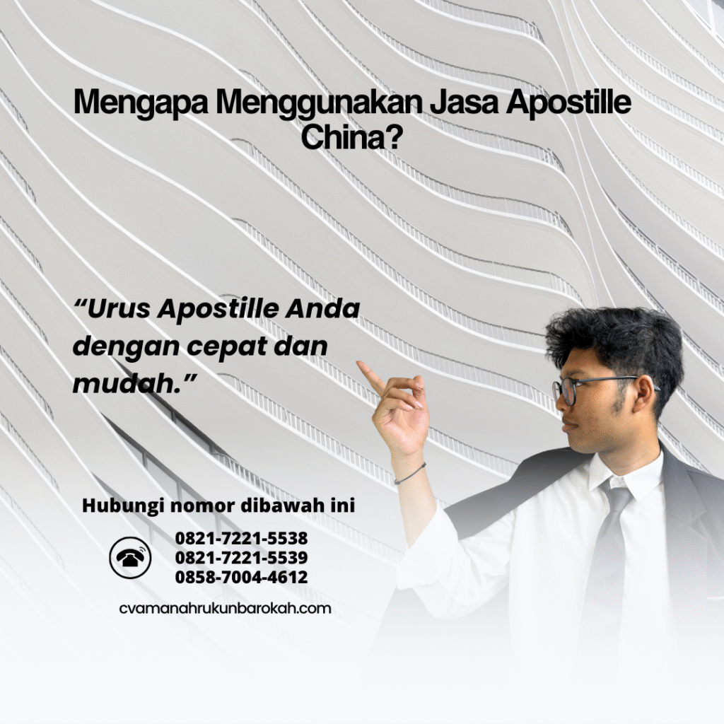 Mengapa Menggunakan Jasa Apostille China