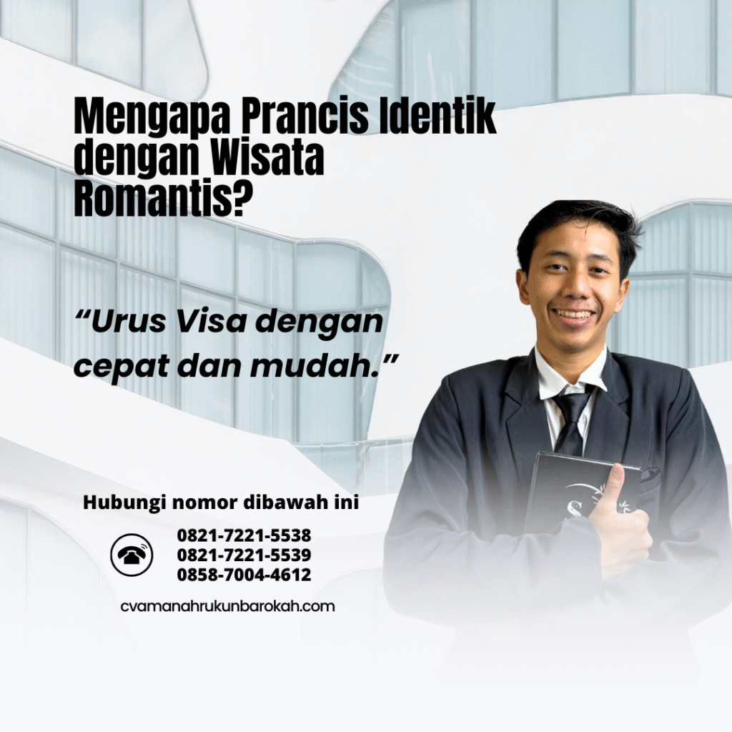 Mengapa Prancis Identik dengan Wisata Romantis Mengapa Prancis Identik dengan Wisata Romantis