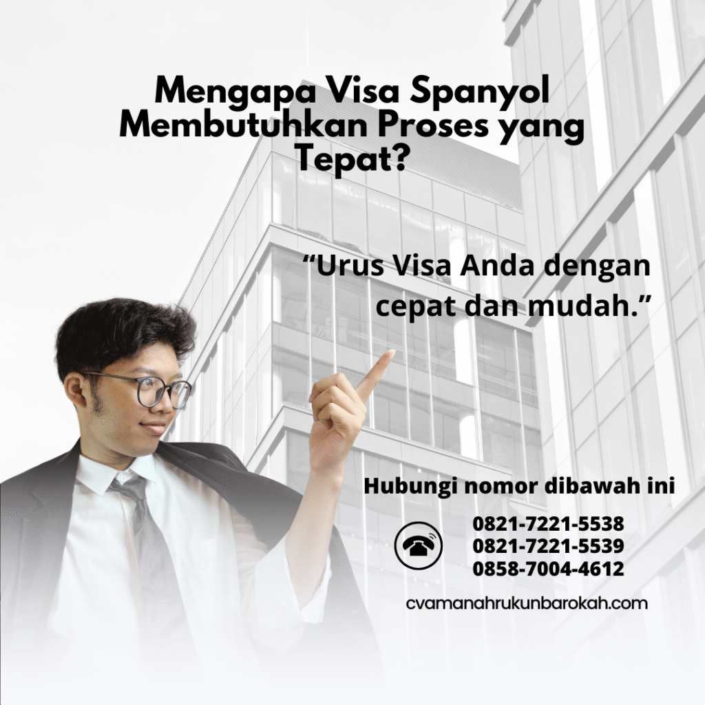 Mengapa Visa Spanyol Membutuhkan Proses yang Tepat Mengapa Visa Spanyol Membutuhkan Proses yang Tepat