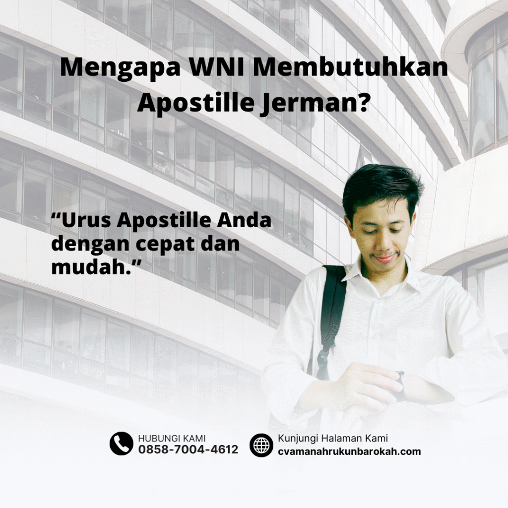Mengapa WNI Membutuhkan Apostille Jerman Mengapa WNI Membutuhkan Apostille Jerman
