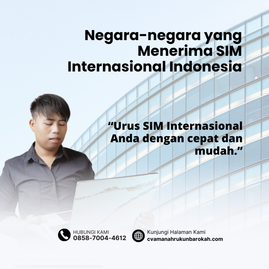 Negara-negara yang Menerima SIM Internasional Indonesia Negara negara yang Menerima SIM Internasional Indonesia