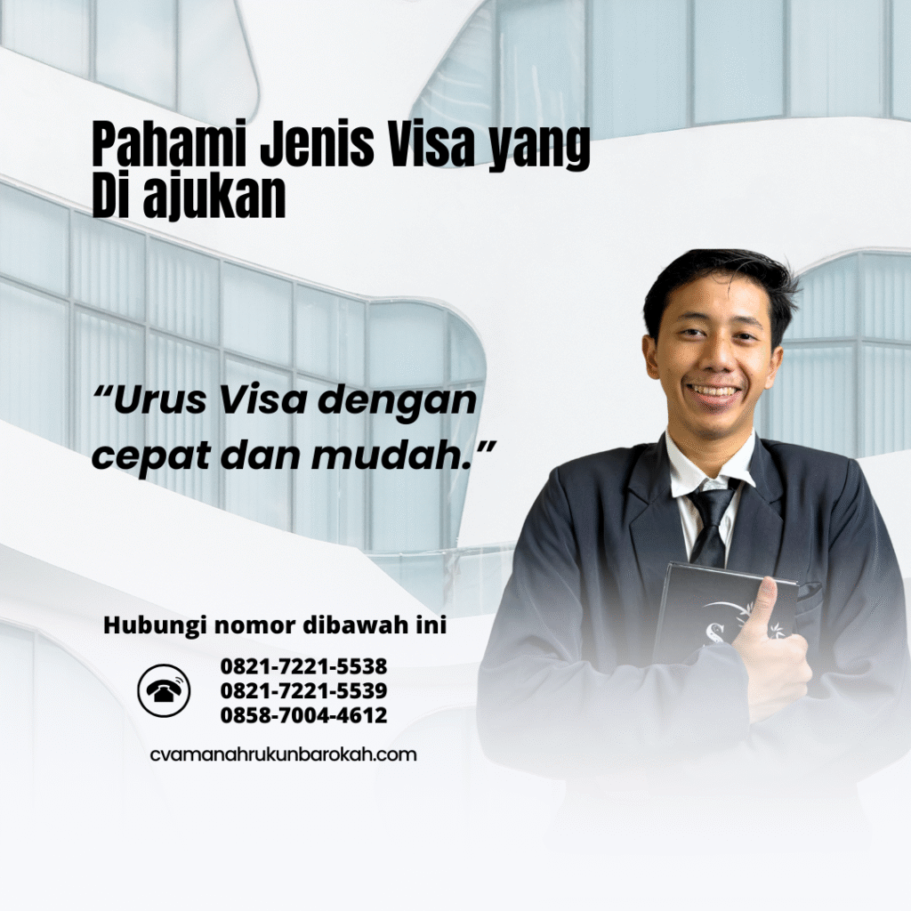 Pahami Jenis Visa yang Di ajukan Pahami Jenis Visa yang Di ajukan