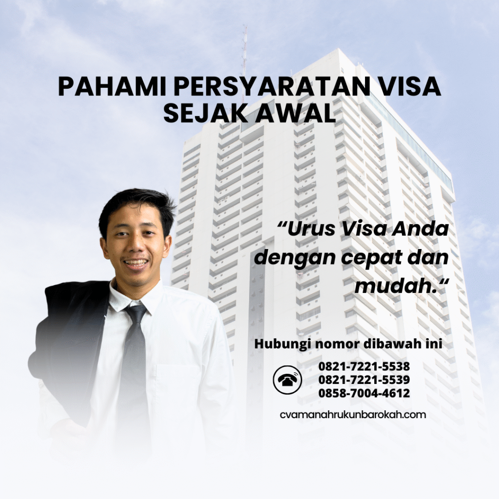 Pahami Persyaratan Visa Sejak Awal