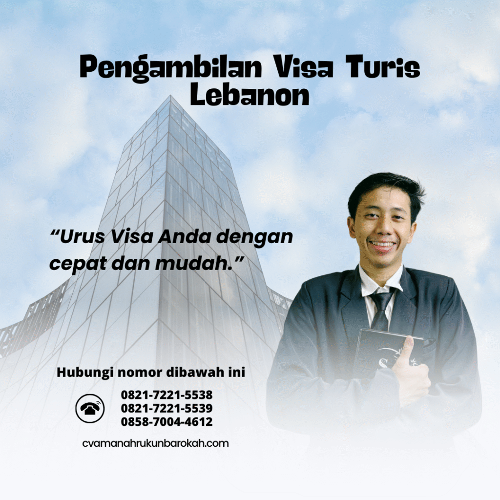 Pengambilan Visa Turis Lebanon Pengambilan Visa Turis Lebanon