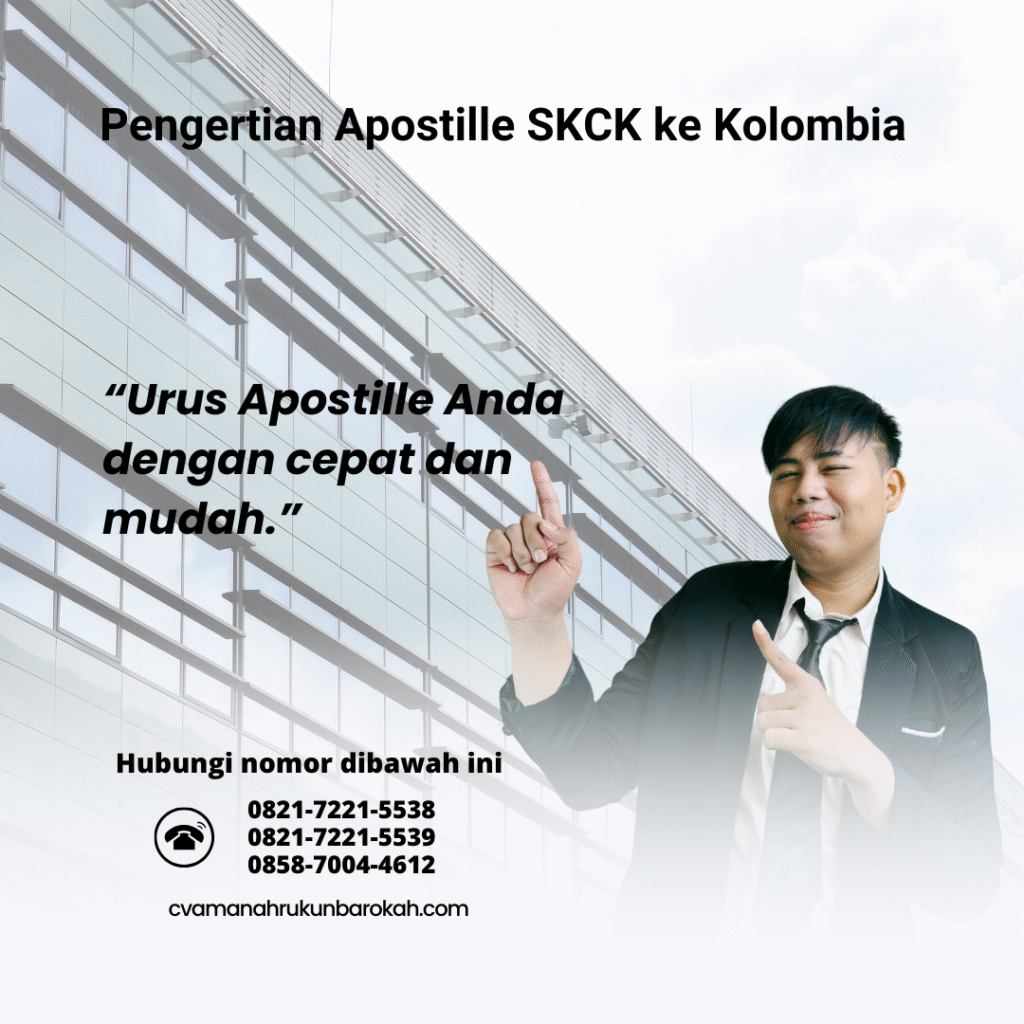 Pengertian Apostille SKCK ke Kolombia