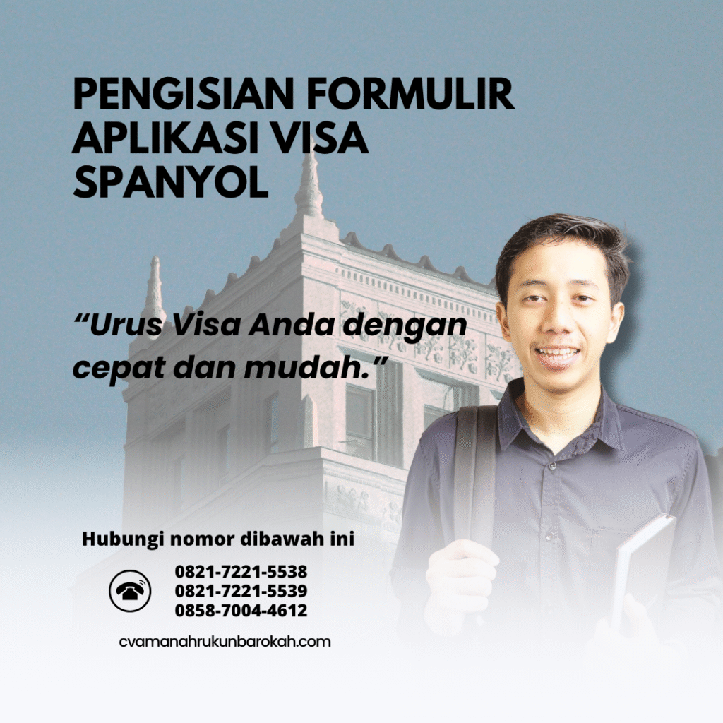 Pengisian Formulir Aplikasi Visa Spanyol Pengisian Formulir Aplikasi Visa Spanyol