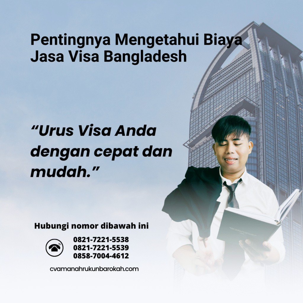 Pentingnya Mengetahui Biaya Jasa Visa Bangladesh