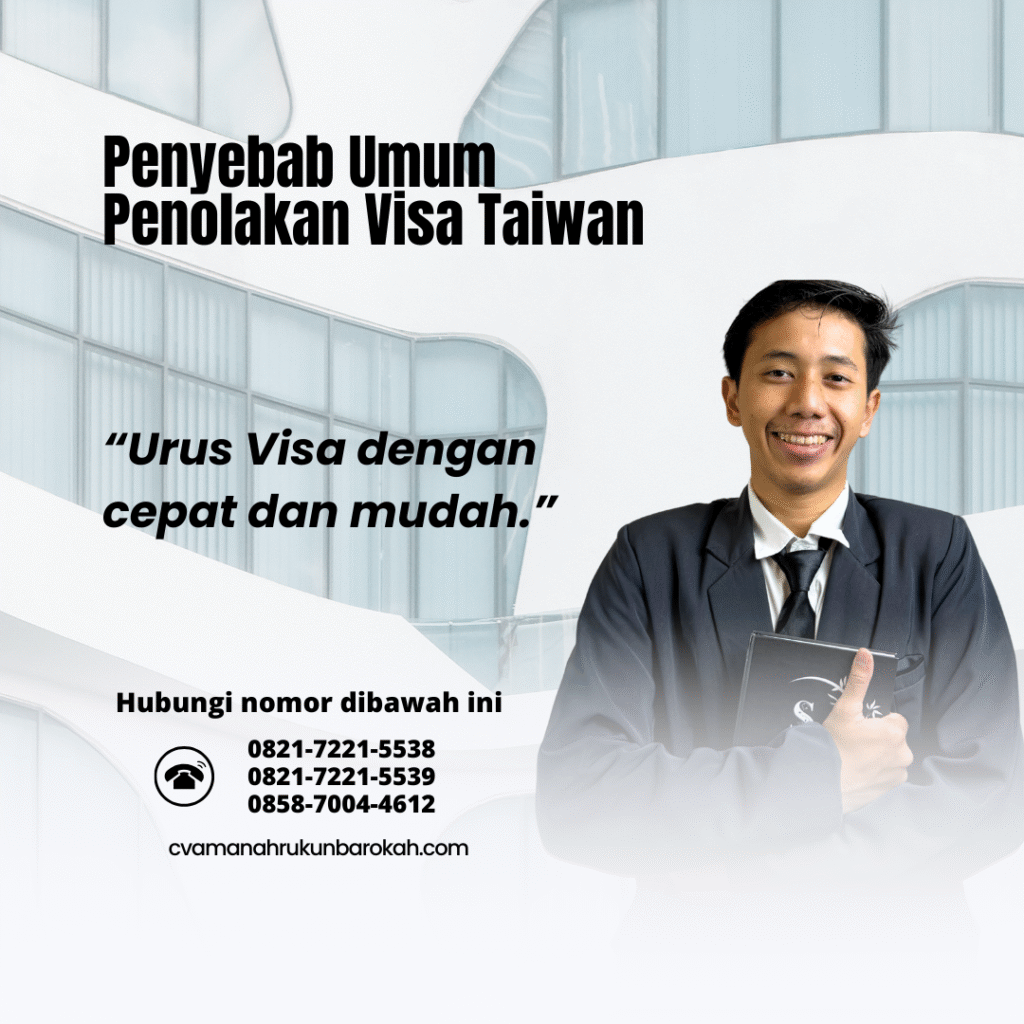 Penyebab Umum Penolakan Visa Taiwan Penyebab Umum Penolakan Visa Taiwan