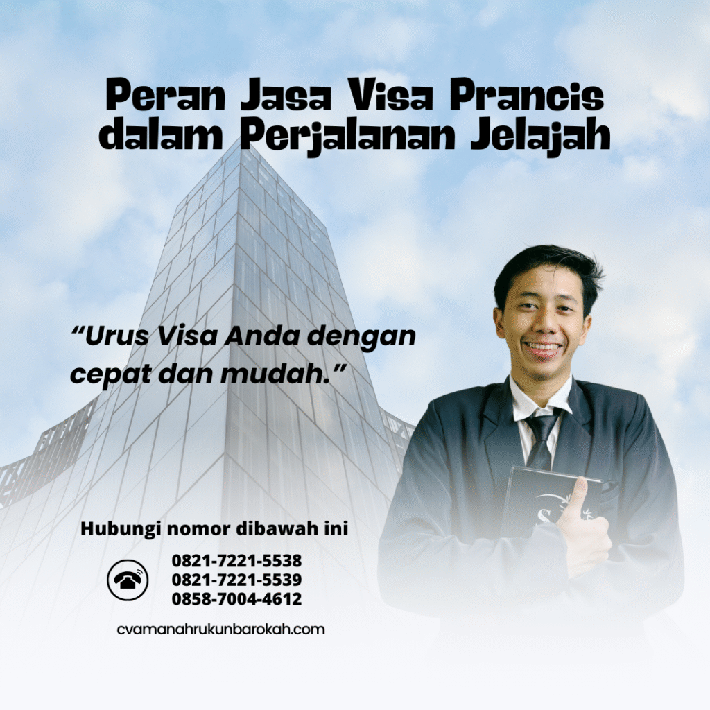 Peran Jasa Visa Prancis dalam Perjalanan Jelajah