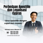 Perbedaan Apostille dan Legalisasi Cyprus
