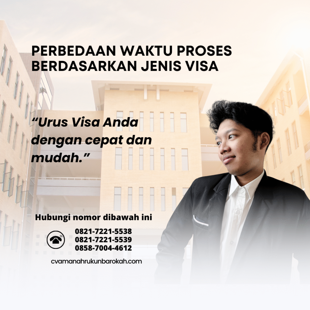 Perbedaan Waktu Proses Berdasarkan Jenis Visa Perbedaan Waktu Proses Berdasarkan Jenis Visa