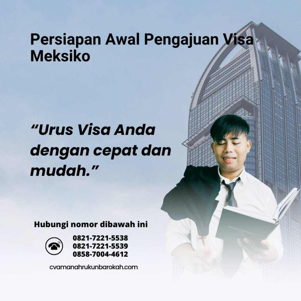 Persiapan Awal Pengajuan Visa Meksiko