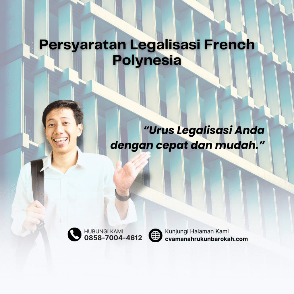 Persyaratan Legalisasi French Polynesia