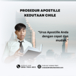 Prosedur Apostille Kedutaan Chile