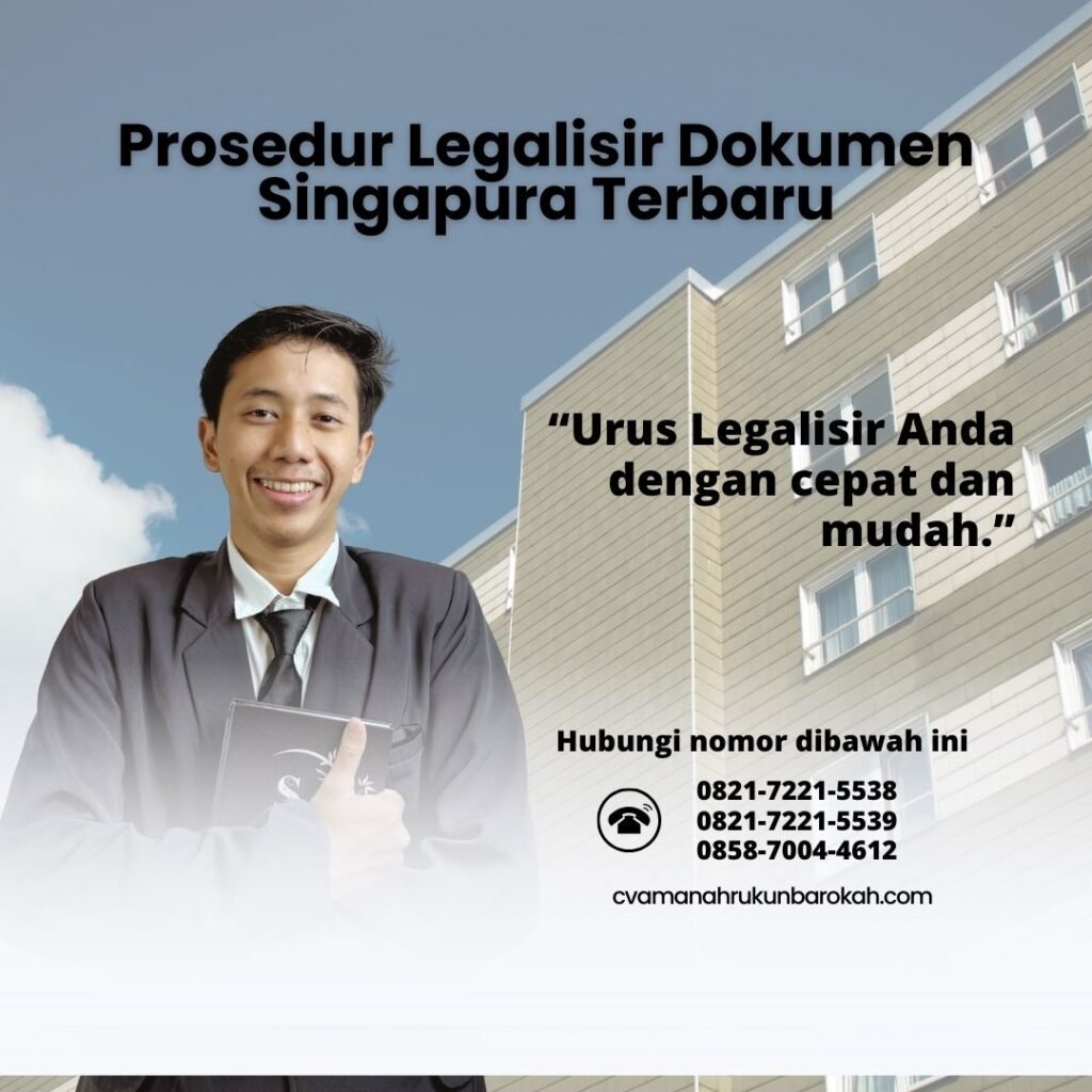 Prosedur Legalisir Dokumen Singapura Terbaru (1)
