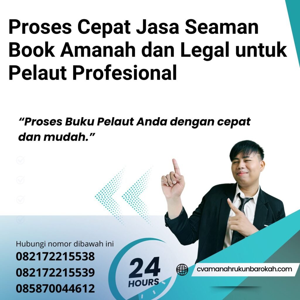 Proses Cepat Jasa Seaman Book Amanah dan Legal untuk Pelaut Profesional Proses Cepat Jasa Seaman Book Amanah dan Legal untuk Pelaut Profesional