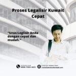 Proses Legalisir Kuwait Cepat