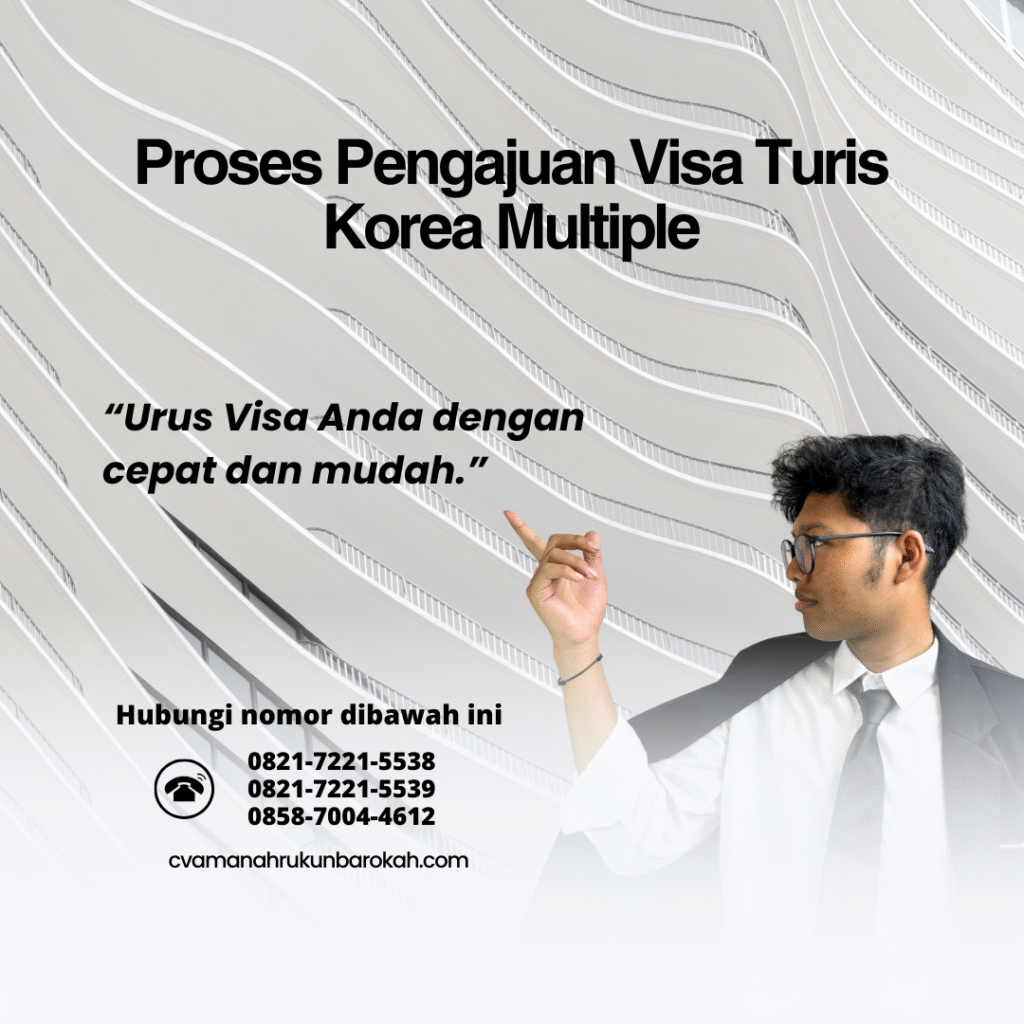 Proses Pengajuan Visa Turis Korea Multiple