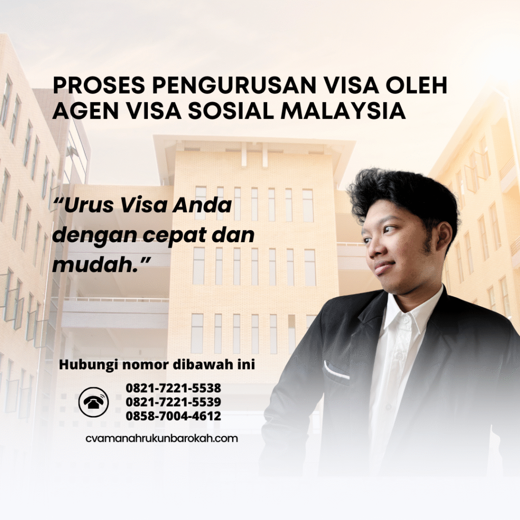 Proses Pengurusan Visa oleh Agen Visa Sosial Malaysia Proses Pengurusan Visa oleh Agen Visa Sosial Malaysia