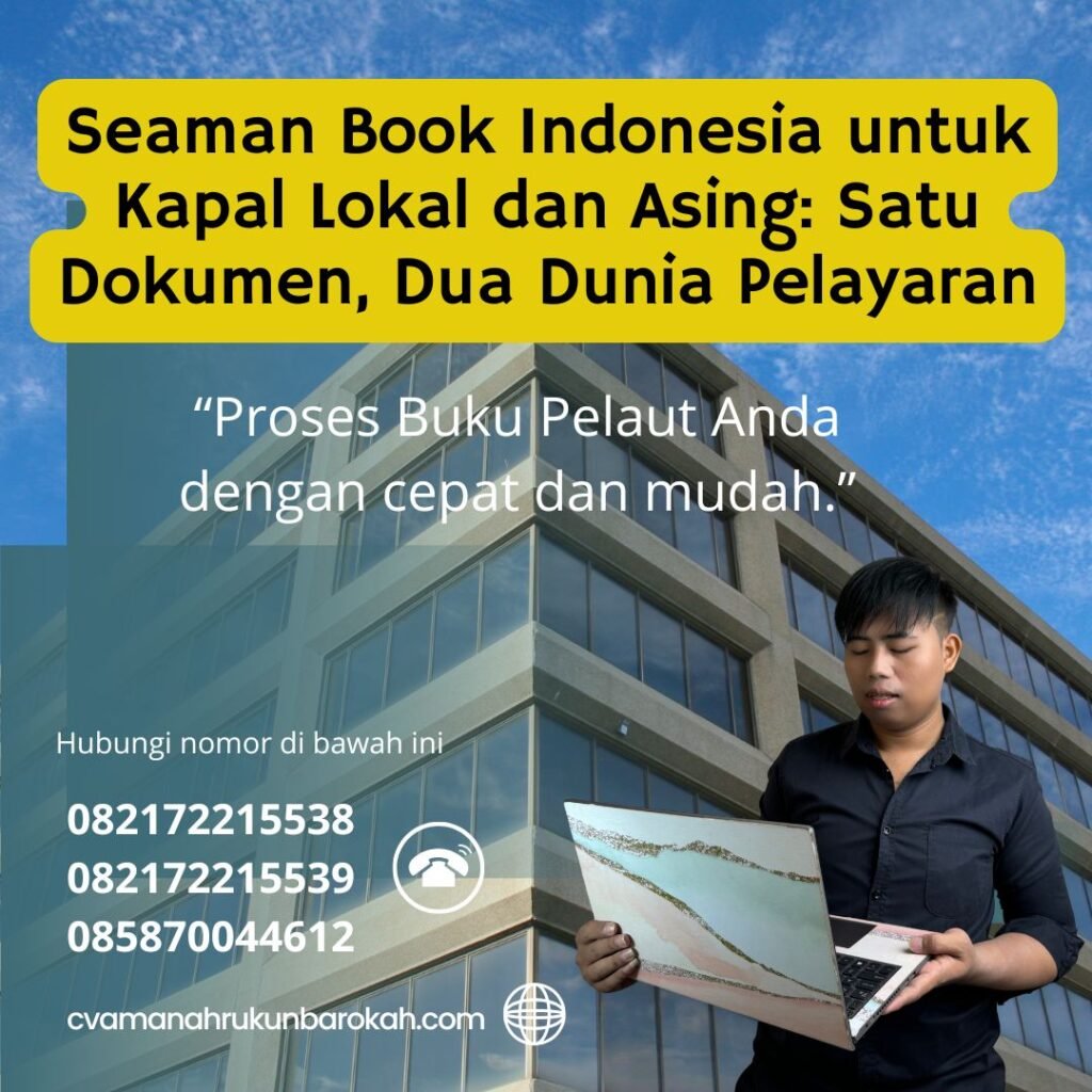 Seaman Book Indonesia untuk Kapal Lokal dan Asing Satu Dokumen, Dua Dunia Pelayaran