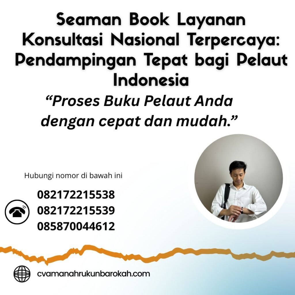 Seaman Book Layanan Konsultasi Nasional Terpercaya Pendampingan Tepat bagi Pelaut Indonesia