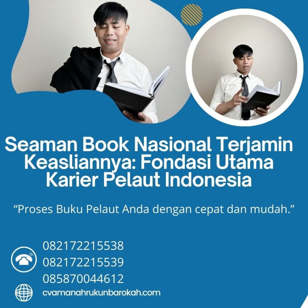 Seaman Book Nasional Terjamin Keasliannya Fondasi Utama Karier Pelaut Indonesia
