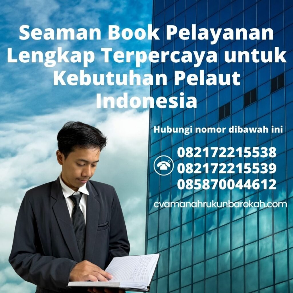 Seaman Book Pelayanan Lengkap Terpercaya untuk Kebutuhan Pelaut Indonesia Seaman Book Pelayanan Lengkap Terpercaya untuk Kebutuhan Pelaut Indonesia