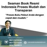 Seaman Book Resmi Indonesia Proses Mudah dan Transparan