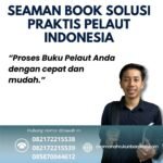 Seaman Book Solusi Praktis Pelaut Indonesia