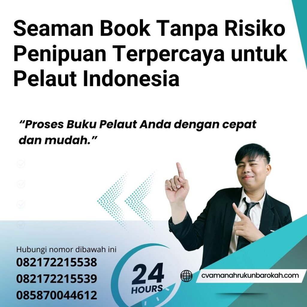 Seaman Book Tanpa Risiko Penipuan Terpercaya untuk Pelaut Indonesia