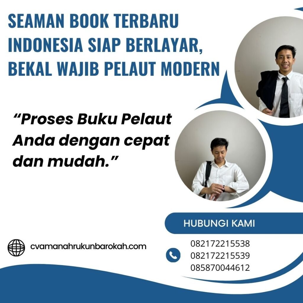 Seaman Book Terbaru Indonesia Siap Berlayar, Bekal Wajib Pelaut Modern Seaman Book Terbaru Indonesia Siap Berlayar, Bekal Wajib Pelaut Modern