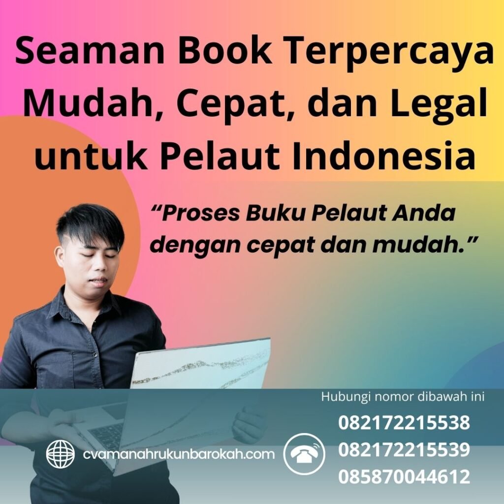 Seaman Book Terpercaya Mudah, Cepat, dan Legal untuk Pelaut Indonesia Seaman Book Terpercaya Mudah, Cepat, dan Legal untuk Pelaut Indonesia