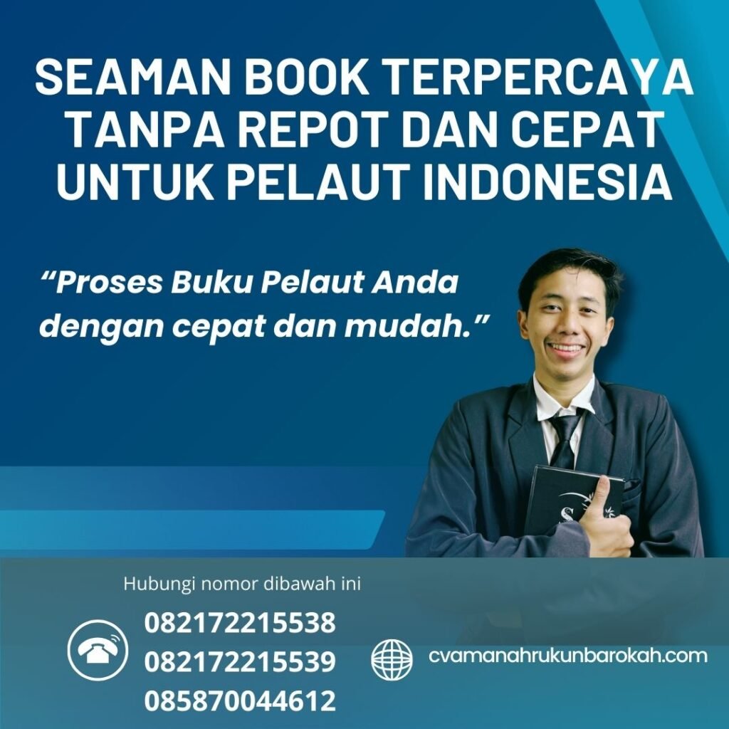 Seaman Book Terpercaya Tanpa Repot dan Cepat untuk Pelaut Indonesia Seaman Book Terpercaya Tanpa Repot dan Cepat untuk Pelaut Indonesia