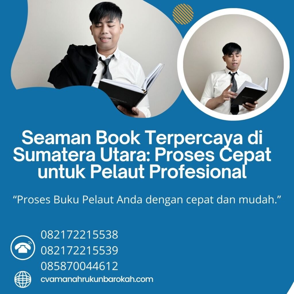 Seaman Book Terpercaya di Sumatera Utara Proses Cepat untuk Pelaut Profesional Seaman Book Terpercaya di Sumatera Utara Proses Cepat untuk Pelaut Profesional