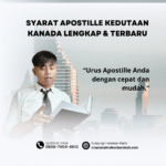 Syarat Apostille Kedutaan Kanada Lengkap & Terbaru