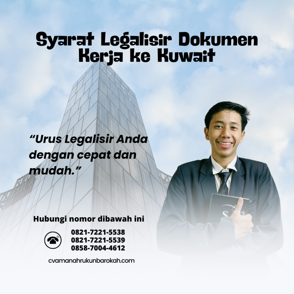 Syarat Legalisir Dokumen Kerja ke Kuwait