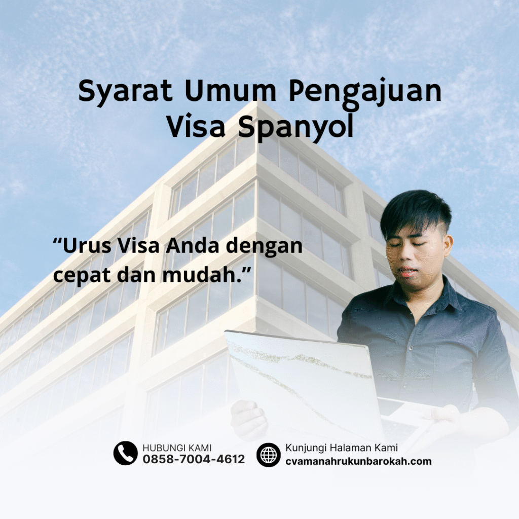 Syarat Umum Pengajuan Visa Spanyol (1)