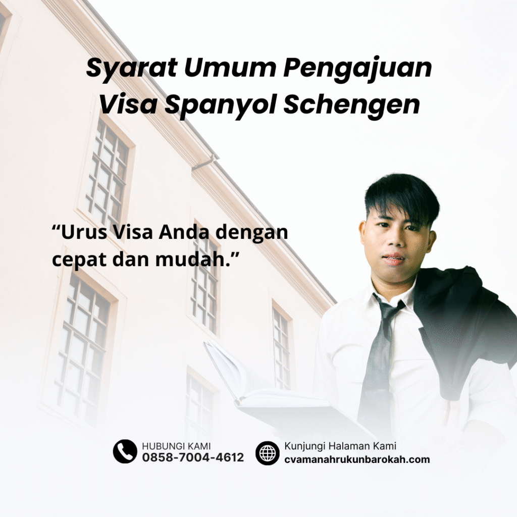 Syarat Umum Pengajuan Visa Spanyol Schengen