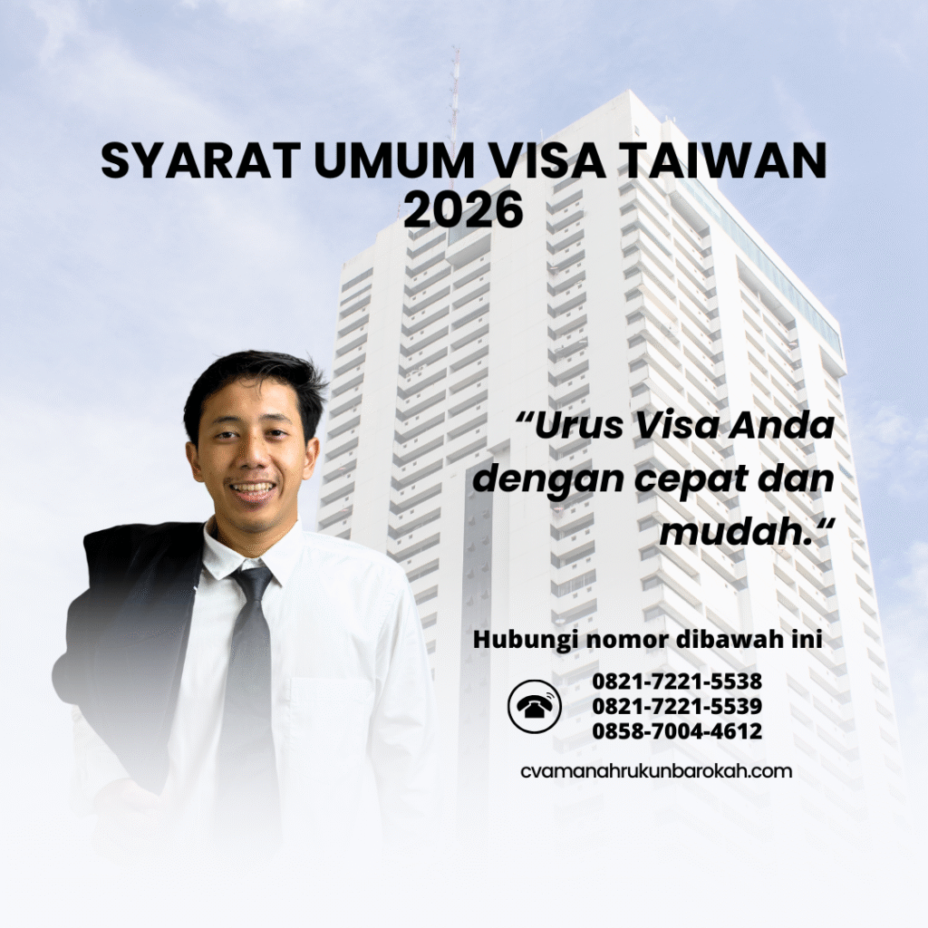 Syarat Umum Visa Taiwan 2026 Syarat Umum Visa Taiwan