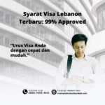 Syarat Visa Lebanon Terbaru 99% Approved