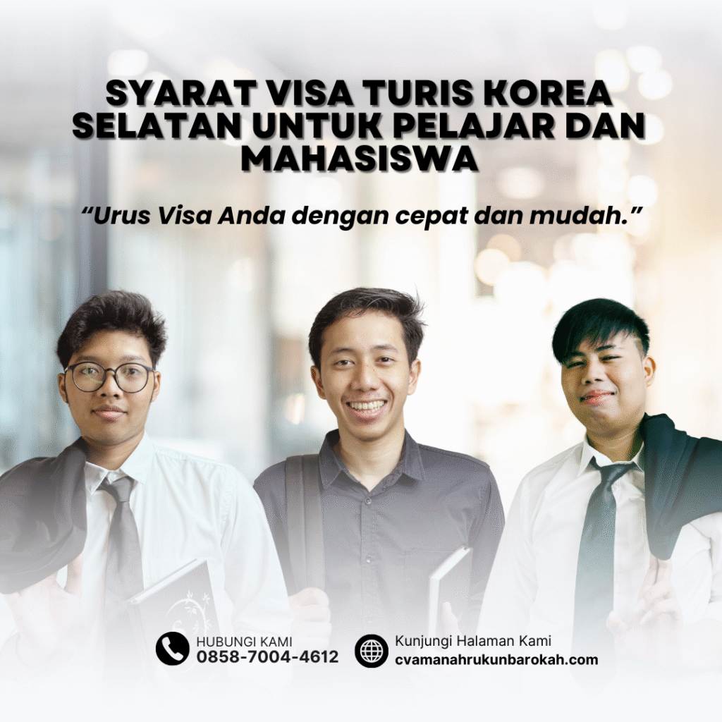 Syarat Visa Turis Korea Selatan untuk Pelajar dan Mahasiswa Syarat Visa Turis Korea Selatan untuk Pelajar dan Mahasiswa