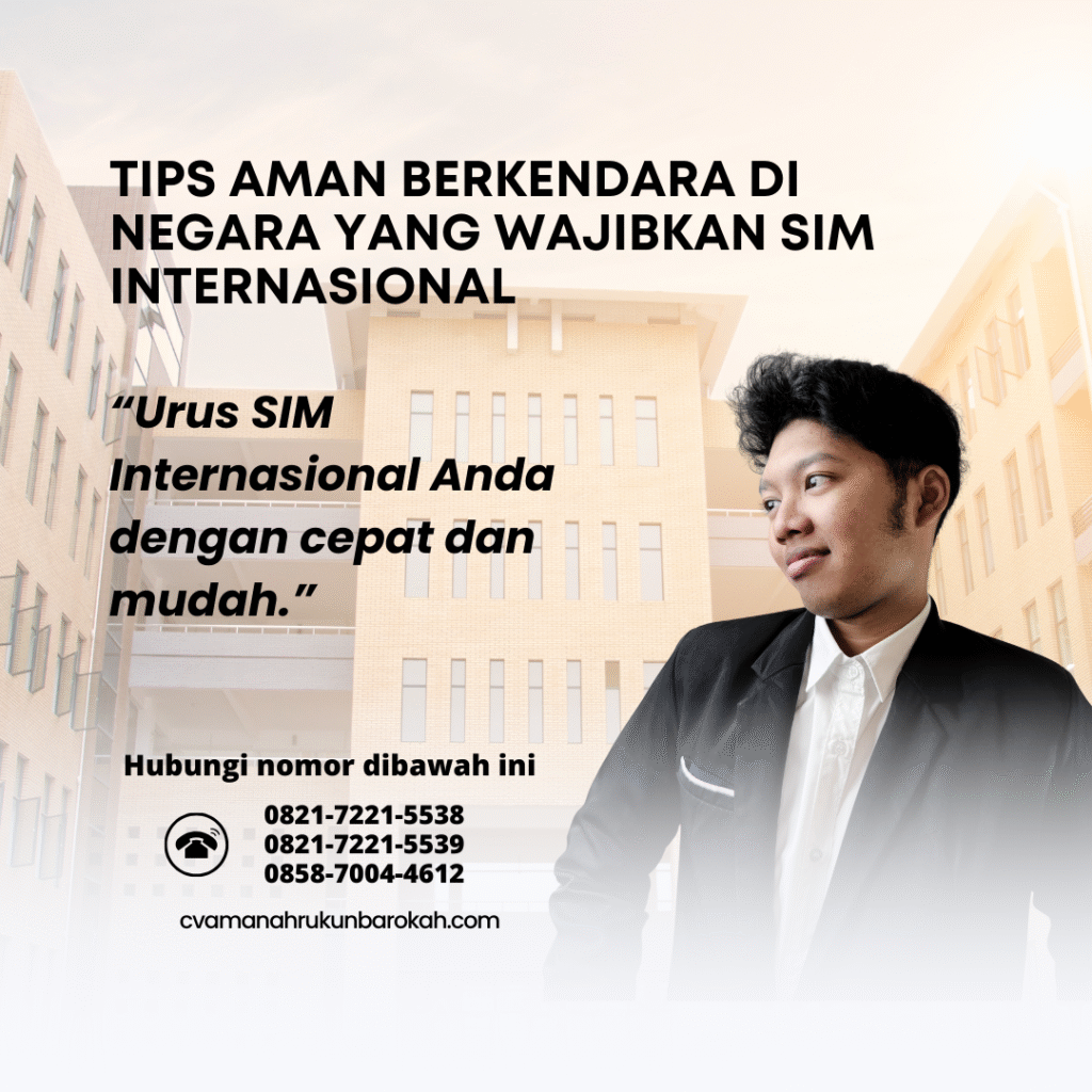 Tips Aman Berkendara di Negara yang Wajibkan SIM Internasional Tips Aman Berkendara di Negara yang Wajibkan SIM Internasional