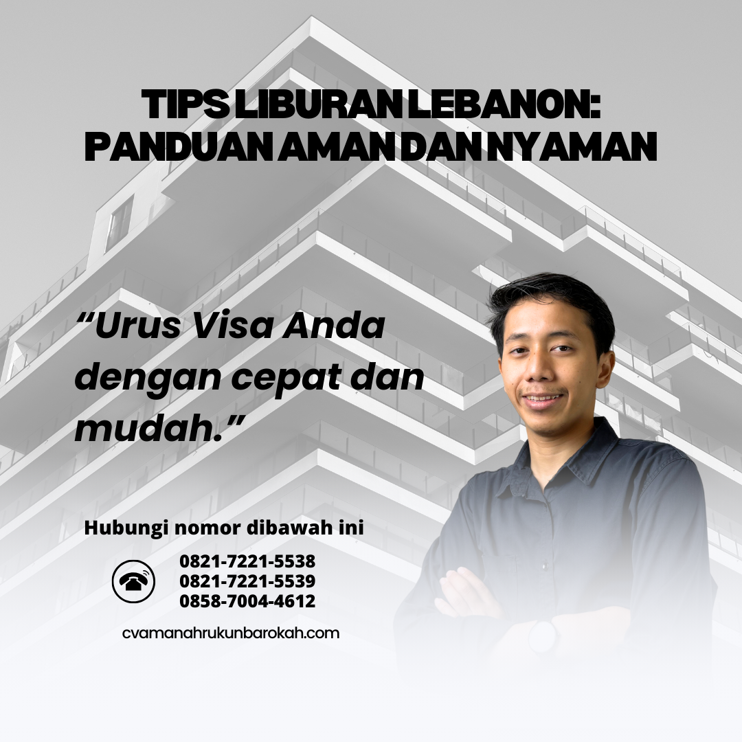 Tips Liburan Lebanon: Panduan Aman dan Nyaman