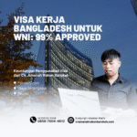 Visa Kerja Bangladesh untuk WNI 99% Approved