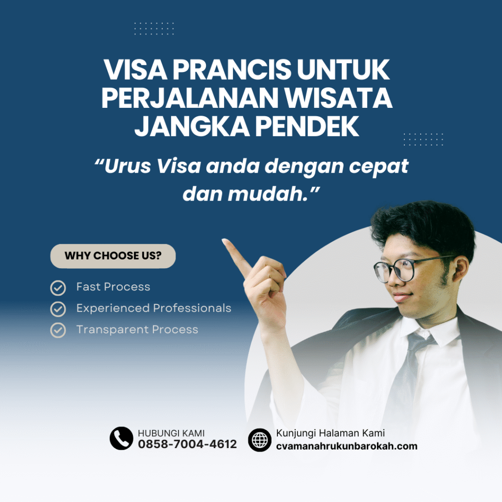 Visa Prancis untuk Perjalanan Wisata Jangka Pendek Visa Prancis untuk Perjalanan Wisata Jangka Pendek
