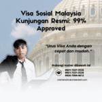 Visa Sosial Malaysia Kunjungan Resmi 99% Approved
