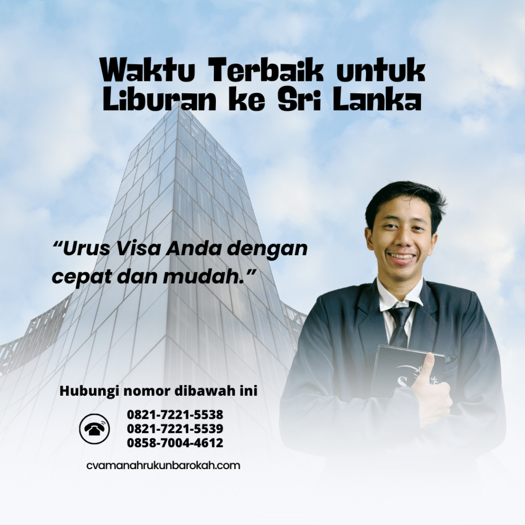 Waktu Terbaik untuk Liburan ke Sri Lanka Waktu Terbaik untuk Liburan ke Sri Lanka