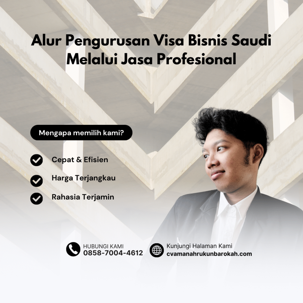 Alur Pengurusan Visa Bisnis Saudi Melalui Jasa Profesional