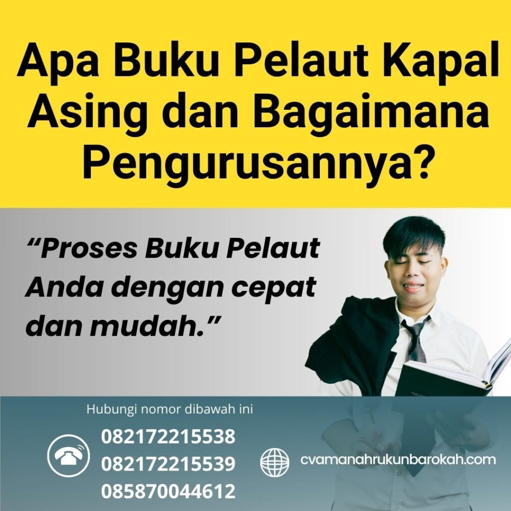 Apa Buku Pelaut Kapal Asing dan Bagaimana Pengurusannya Apa Buku Pelaut Kapal Asing dan Bagaimana Pengurusannya